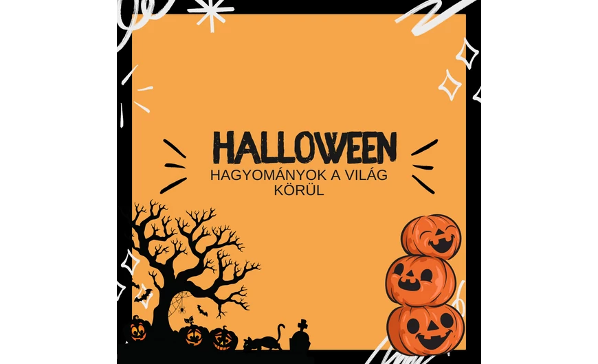 A világ tradíciói halloween tájékán